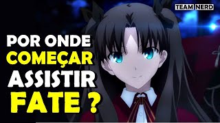 In What Order Should I Watch Fate  Updated In Description