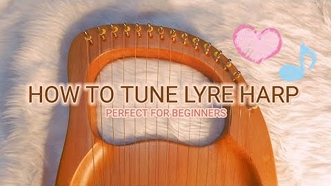 How to Tune Lyre Harp [Perfect for Beginners] || Lyre Harp Tutorial