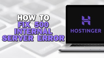 How To Fix 500 Internal Server Error in Hostinger (Quick Tutorial)