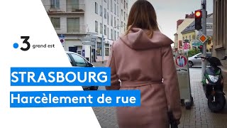 Strasbourg : harcèlement de rue