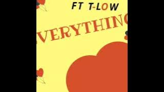 Blake ft T-Low 'EVERYTHING' Prod by Big Bizzy
