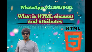 What is HTML element and attribute| in Urdu| Lecture 4