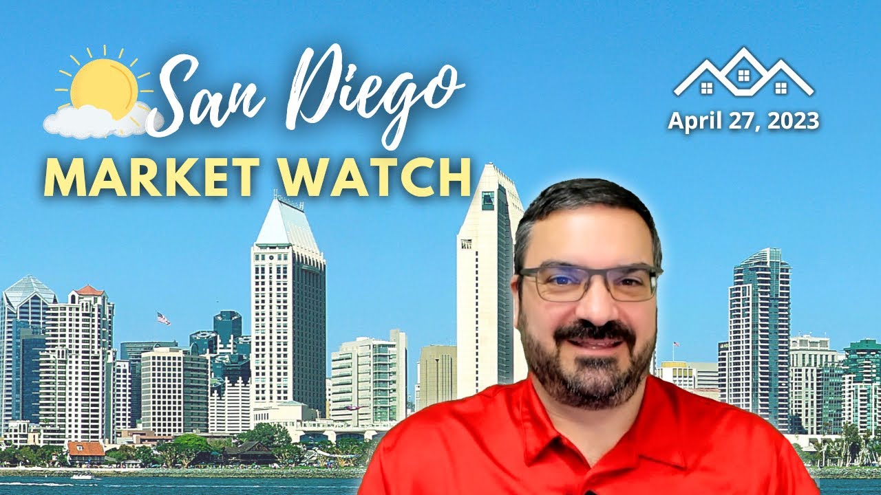 San Diego Market Watch Real Estate Update For April 27, 2023 YouTube