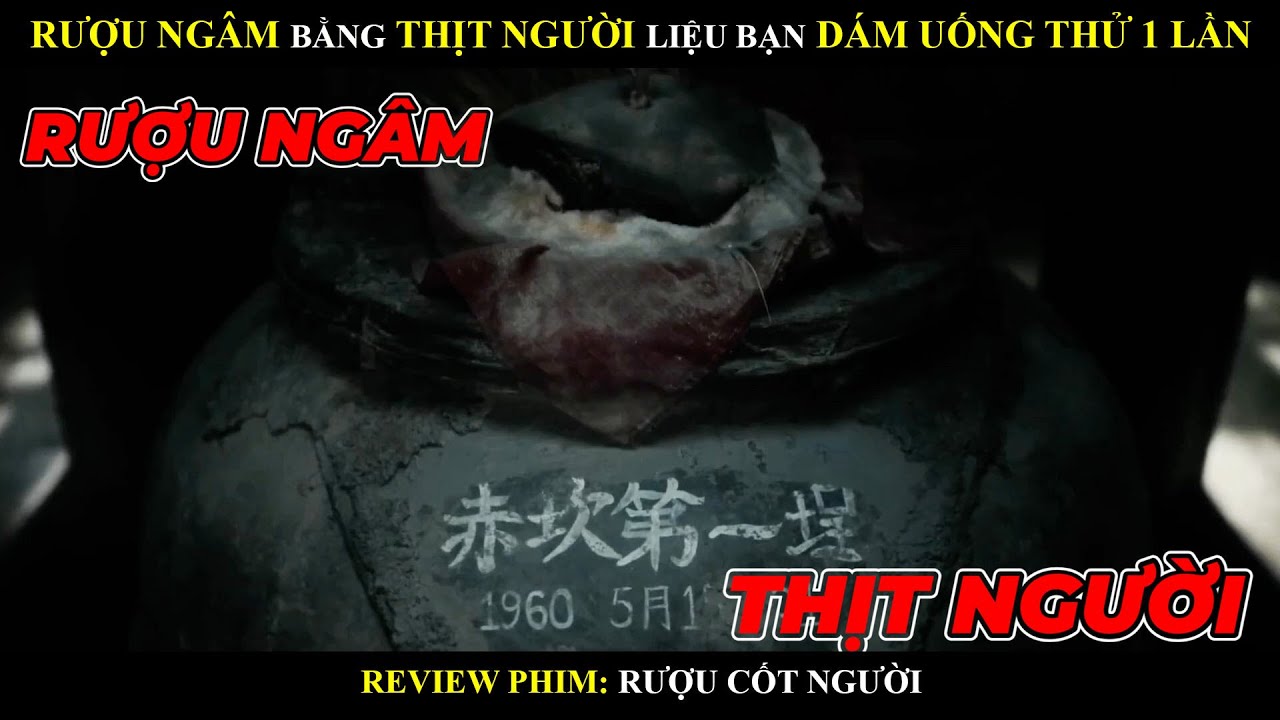 (Review Phim) Rượu được ngâm từ thịt người liệu bạn dám uống thử một ngụm ?