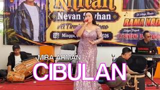 CIBULAN - MIRA ARMAN (LIVE JAYAGIRI LEMBANG) || RAMA NADA