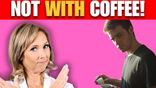 These 4 Supplements Don't Work With Coffee | Dr. Janine