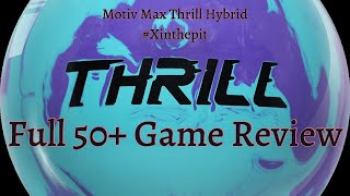 Motiv Max Thrill Hybrid // Full 50+ Game Bowling Ball Review