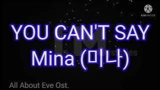 Mina (미나) -- You Can't Say [All About Eve Ost.] #lyrics #youcantsay #allabouteve