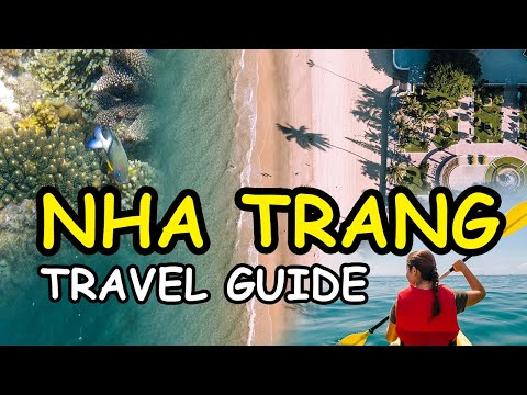 🇻🇳 NHA TRANG TRAVEL GUIDE - Vietnam's South-Central beach destination