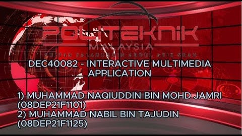 DEC40082-INTERACTIVE MULTIMEDIA APPLICATIONS (PW 6 BROADCASTING VIDEO)