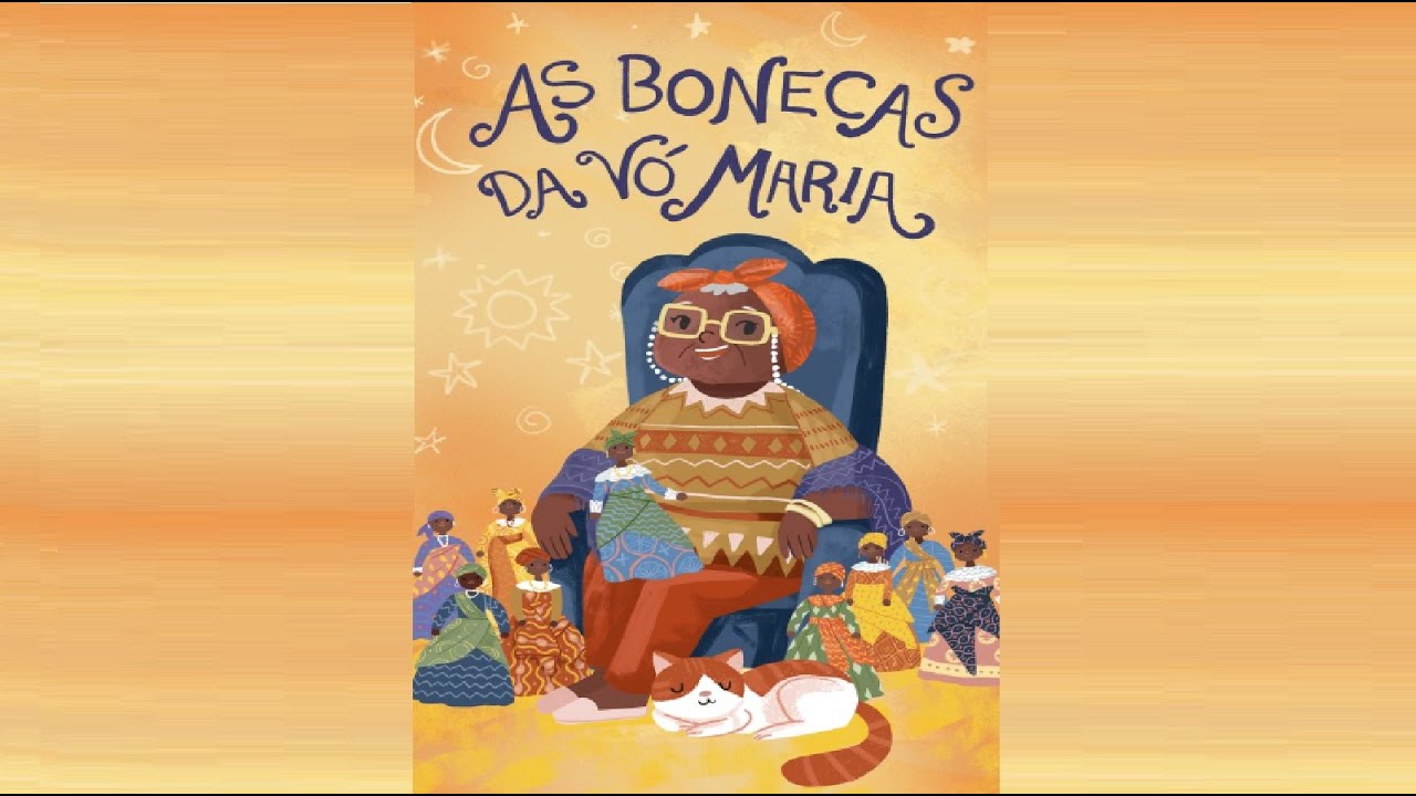 As bonecas da vó Maria livro infantil / história infantil / audiobook YouTube As bonecas da vó Maria livro infantil / história infantil / audiobook YouTube