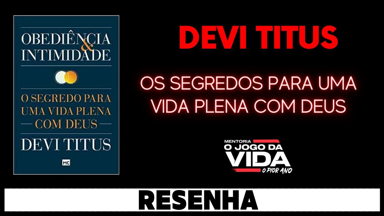 Resenha obedi ncia e intimidade devi titus 34 52 10x1 youtube