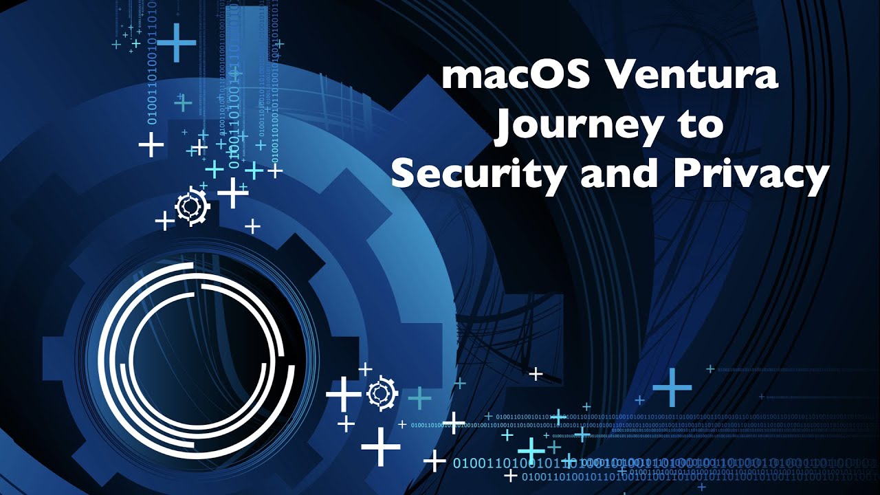 macOS Ventura: Journey to Security and Privacy - YouTube