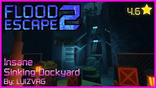 FE2 | Sinking Dockyard (High-Mid Insane)