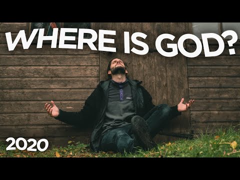 2020 the year God left us?... Where is God?