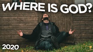 2020 the year God left us?... Where is God?