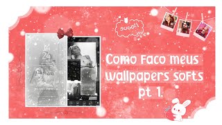 ₊   ׅ ׄ  ♡⃔   ׄ  ׅ 🍓 ׄ ׅ  ⑅ Como faço meus wallpapers soft. ‹𝟹 screenshot 1