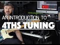AN INTRODUCTION to 4THS TUNING