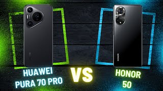 Huawei Pura 70 Pro vs Honor 50 - Compare