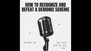 How to Recognize and Defeat a Demonic Scheme