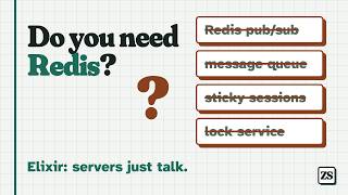 Elixir Clusters: Less Infrastructure, More Talking