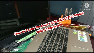 How to Power on ASUS Laptop X541UJ without keyboard or power button
