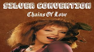 Silver Convention  Chains Of Love