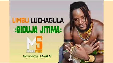 LIMBU LUCHAGULA UJUMBE WA GIDUJA JITHIMA Prod By Mbasha Studio 2024 