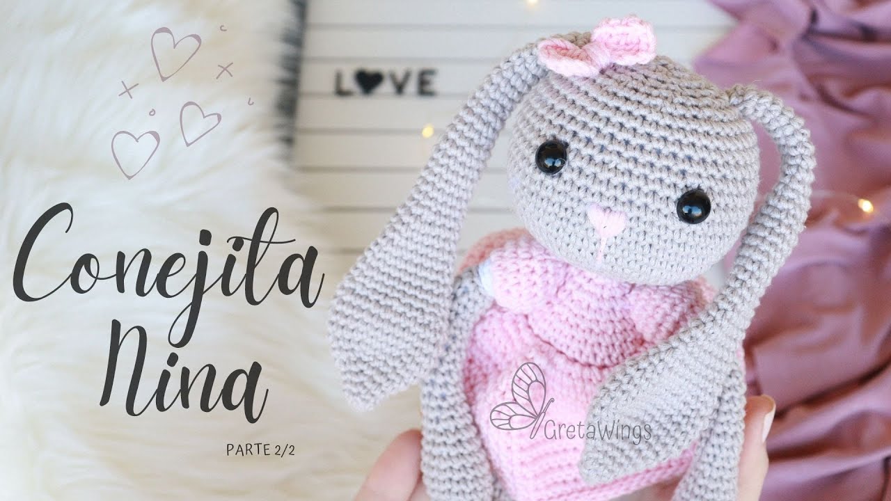 Bunny Conejita Nina Part 2/2  Amigurumi Crochet tutorial-Sub 🇺🇸🇪🇸/ GretaWings
