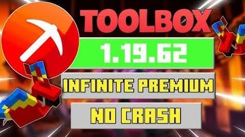 Toolbox 1.19.62 Infinite Premium - Playable Server & No Crash
