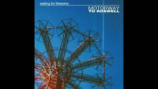 Motorway To Roswell - Waiting For Fireworks (2003)
