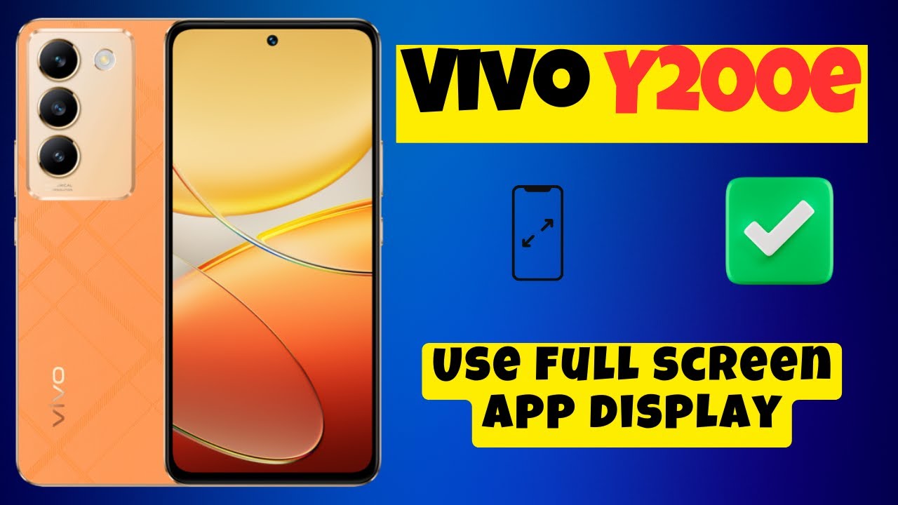 Use full screen app display Vivo Y200e || How to use full screen display settings || Screen display