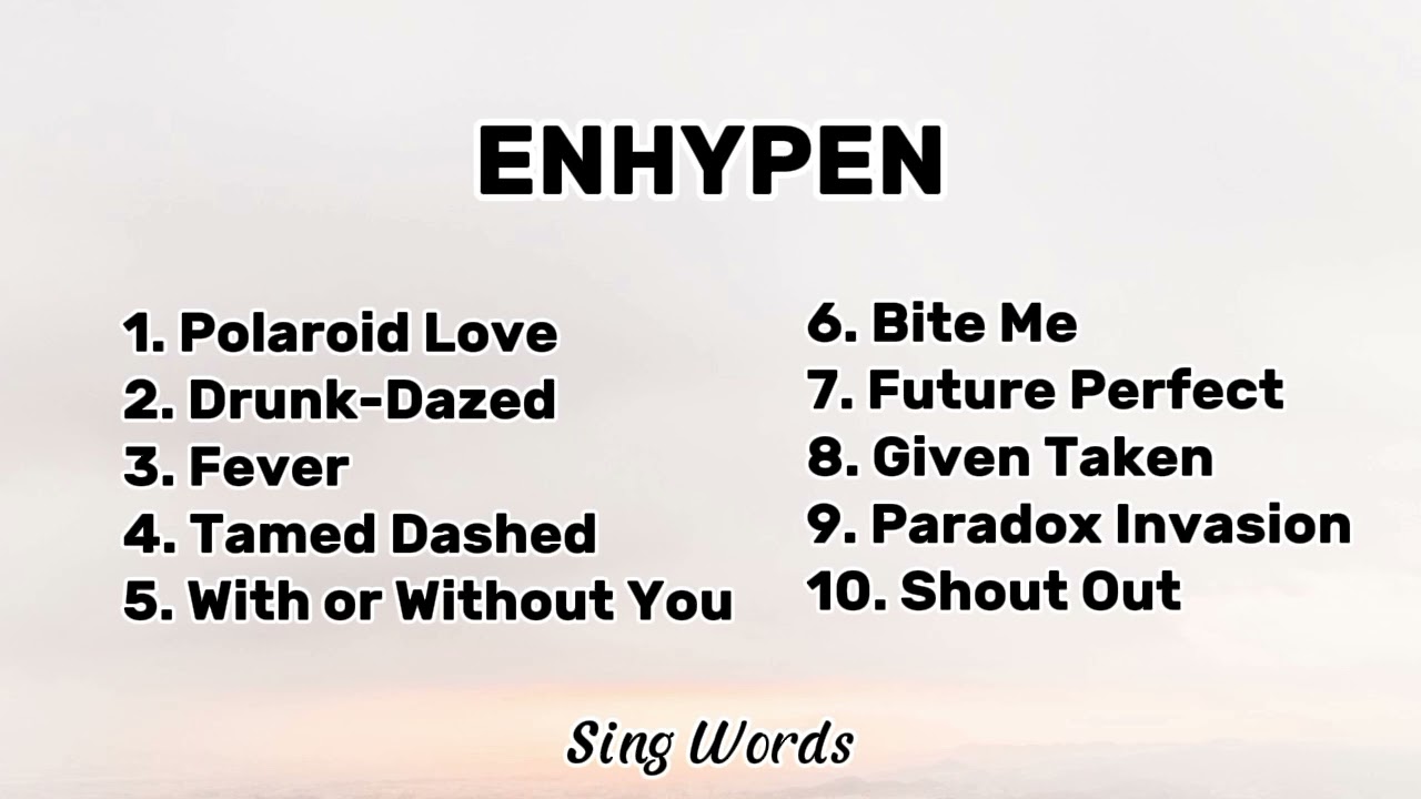 ENHYPEN Best Hits Playlist | Polaroid Love, Fever, Bite Me, With or Without You & More