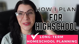 Homeschool Planning Through High School - How I Plan & Track Everything!