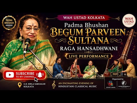 Begum Parveen Sultana | Divine Raga Hansadhwani & Iconic Tarana | Wah Ustad Kolkata #singing  🎵