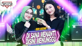 DISANA MENANTI DISINI MENUNGGU - DUO AGENG ft Ageng Music ( Live Music)