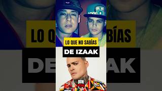 Lo que no sabías de IZAAK #reggaeton #izaak