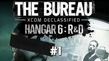 Part 1 - Hangar 6: R&D (The Bureau: XCOM Declassified DLC)