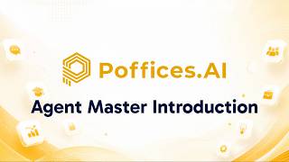 Poffices.AI - Agent Master Introduction