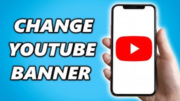 How to Change YouTube Banner on Mobile (iPhone & Android)