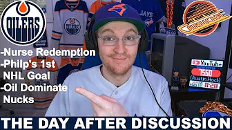 The Day After: Oilers vs Canucks Discussion
