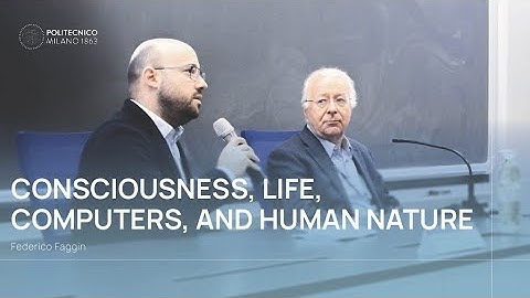 Federico Faggin - Consciousness, Life, Computers, and Human Nature