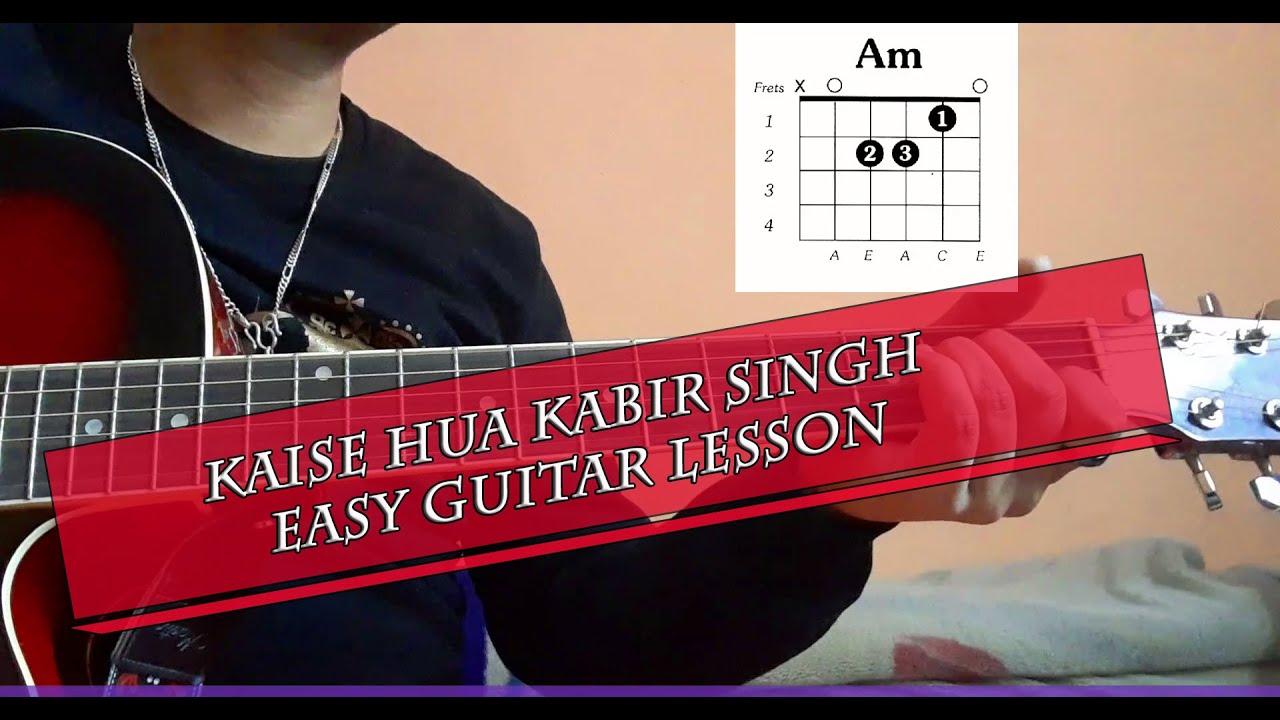 Kaise Hua Guitar Chords Lesson Kabir Singh YouTube