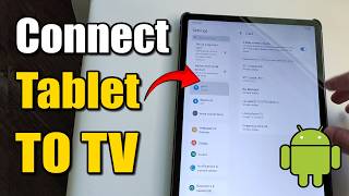 How to Connect Android Tablet to TV (Cast Samsung, Lenovo)