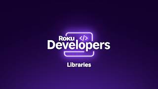 Roku LT OS Libaries