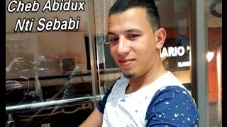 Cheb Abidux - Nti Sebabi ( Cover Kader Japonais ) انتي سبابي