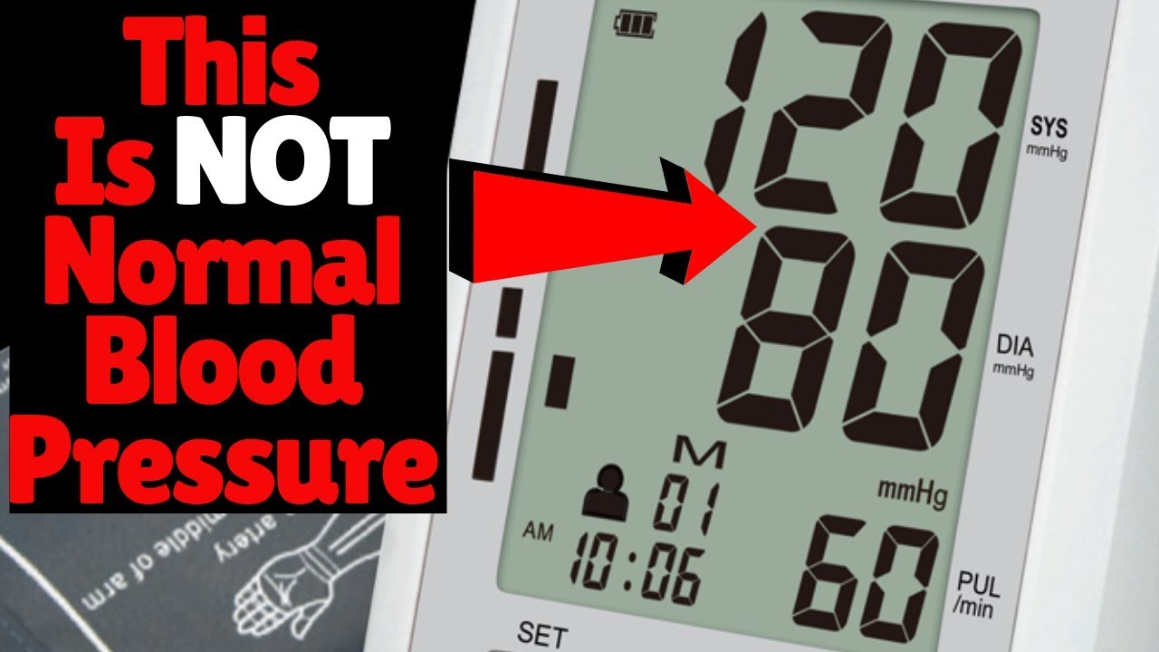 120 OVER 80 IS NOT NORMAL BLOOD PRESSURE RANGE So What