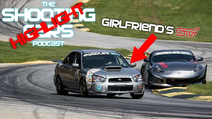 Dewey Started Racing With His Girlfriend's Subaru STi - The Shooting Cars Podcast Highlight