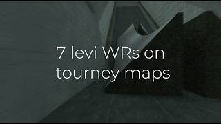 7 tourney map WRs in 3h30 by levi.