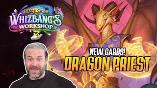 (Hearthstone) NEW CARDS! Dragon Priest in Whizbang's Workshop